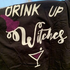 Drink up witches tshirt